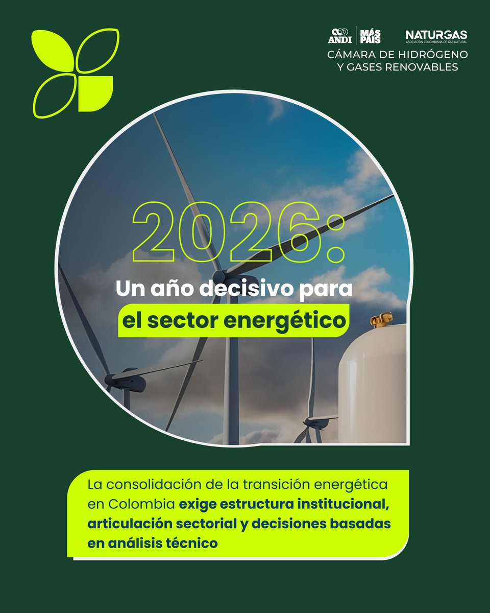 HidrogenoAndNat's tweet photo. El 2026 será un año determinante para la consolidación del sector energético en Colombia 🇨🇴⚡
Desde la Cámara de Hidrógeno y Gases Renovables ANDI Naturgas, continuaremos aportando análisis técnico 📊, articulación sectorial 🤝 y propuestas que permitan avanzar con rigor. 🧭 https://t.co/AqJIfN0Dxx