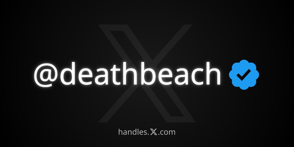 deathbeach's tweet photo. It took multiple requests, but I just got @deathbeach from the X Handle Marketplace! 

Get your own at https://t.co/rkaCLf7f00 https://t.co/tD8v8VDlR0