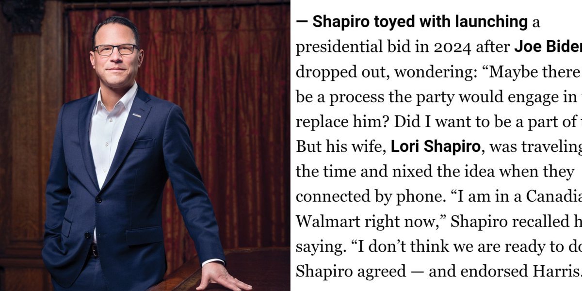 IAPolls2022's tweet image. POLITICO - After Biden dropped out, Josh Shapiro considered a 2024 presidential run — until his wife Lori called from a Canadian Walmart and said, “I don’t think we are ready to do this.” He agreed and endorsed Harris instead.

(From Shapiro’s upcoming book Where We Keep the