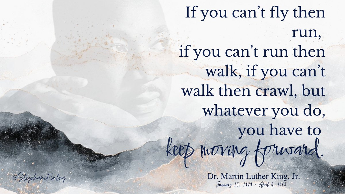 StephaniFinley's tweet image. There aren't enough days/months/commemorations to fully honor the life &amp;amp; work of Dr. #MartinLutherKingJr. It's difficult to comprehend how, amid the heaviness of his era, he carried the weight of his responsibilities w/out abandoning the mission. Keep Moving Forward! #Leadership