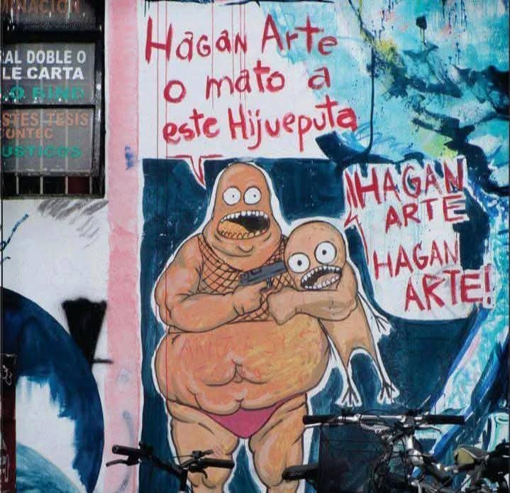 borderlands_18's tweet image. Me acordé de este grafitti pre pandemia de la Nacho, y cada día más vigente jsjsjsja