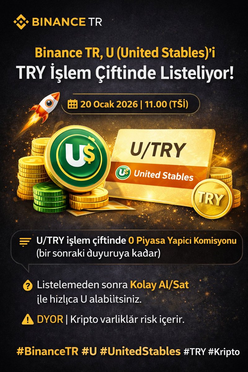 🚀 Binance TR, U (United Stables)’ı TRY işlem çiftinde listeliyor!
🗓 20 Ocak 2026 | 11.00 (TSİ)
💸 U/TRY işlem çiftinde 0 Piyasa Yapıcı komisyonu (bir sonraki duyuruya kadar)
👉 Listelemeden sonra Kolay Al/Sat ile hızlıca U alabilirsiniz.
⚠️ DYOR | Kripto varlıklar risk içerir