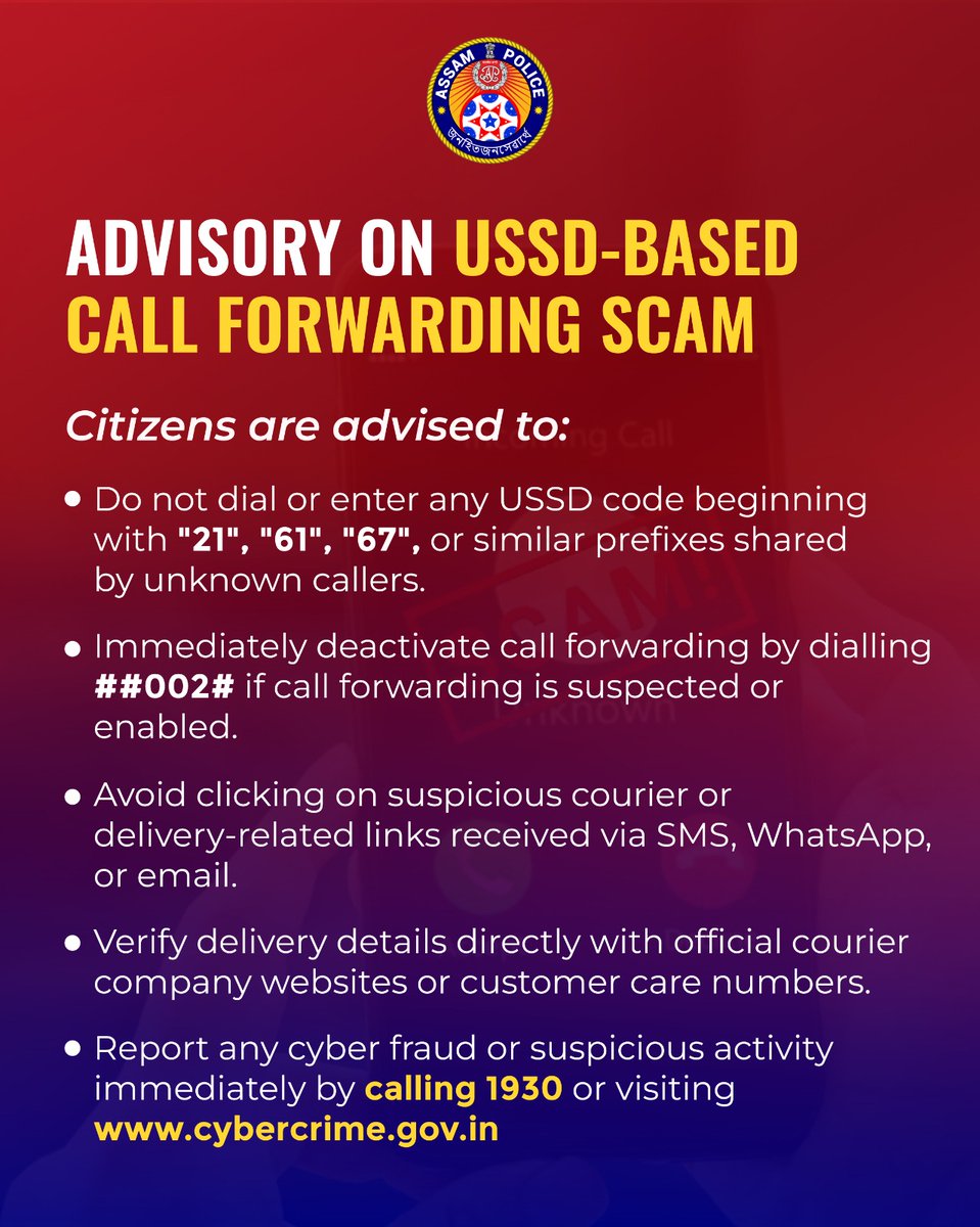 Advisory on USSD-Based Call Forwarding Scam.

Report any cyber fraud or suspicious activity immediately by calling 1930 or visiting cybercrime.gov.in

<a href="/Cyberdost/">CyberDost I4C</a>
