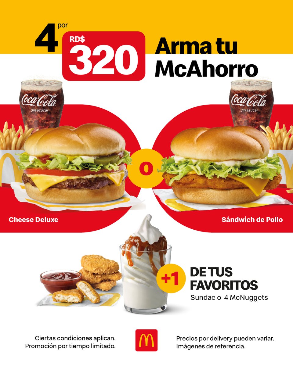 Cuando hay hambre, esto es lo que va. 🍔🍟 Combo a tu manera.

Arma tu McAhorro con Sándwich de Pollo o Cheese Deluxe, papas, refresco regular y un favorito más.

📍Solo aquí en McDonald’s.

Los precios pueden variar al ordenar por delivery.