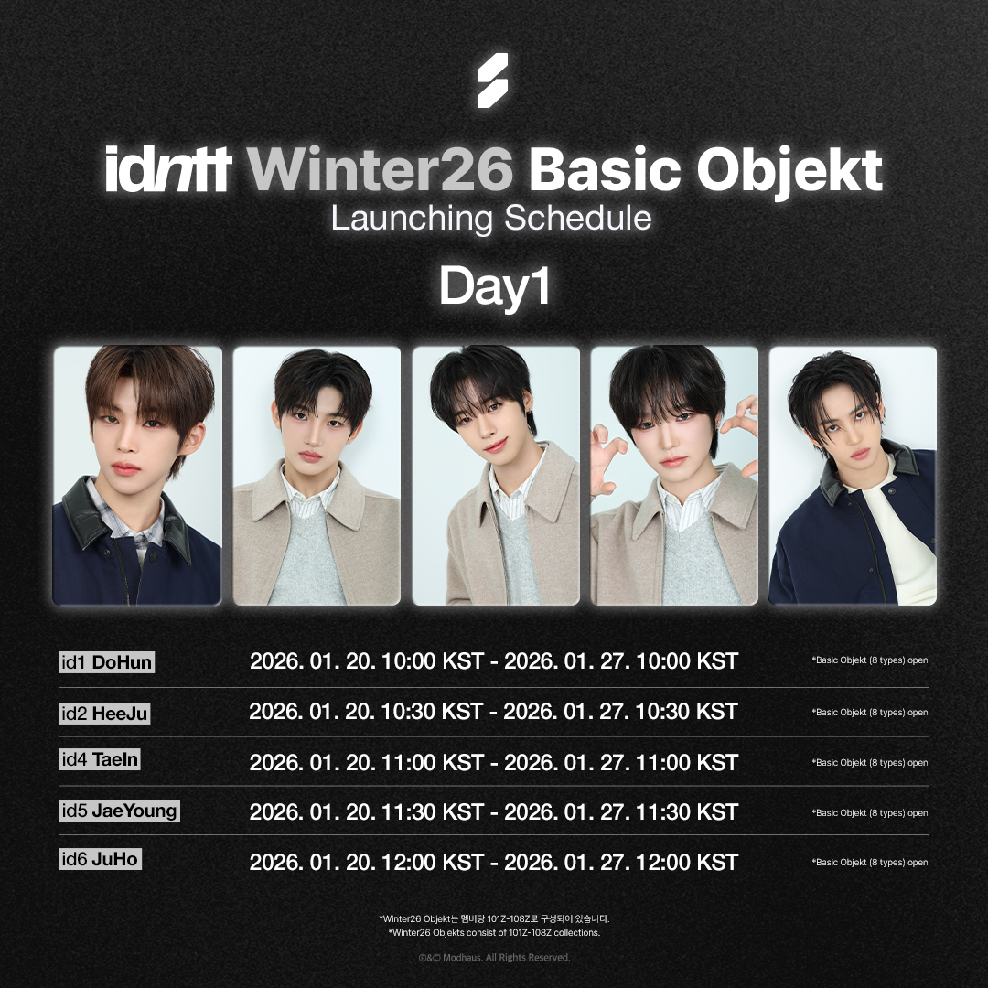 idntt Winter 26 Basic Objekt Day1 🗓️Schedule 2026.01.20 10:00 ~ 2026.01.27 12:00  KST Basic Objekt뿐만 아니라 멤버 당 8종을 모두 모아 Grid 진행 시 나타나는 Special Objekt,  Special Objekt를 결합해 가질 수