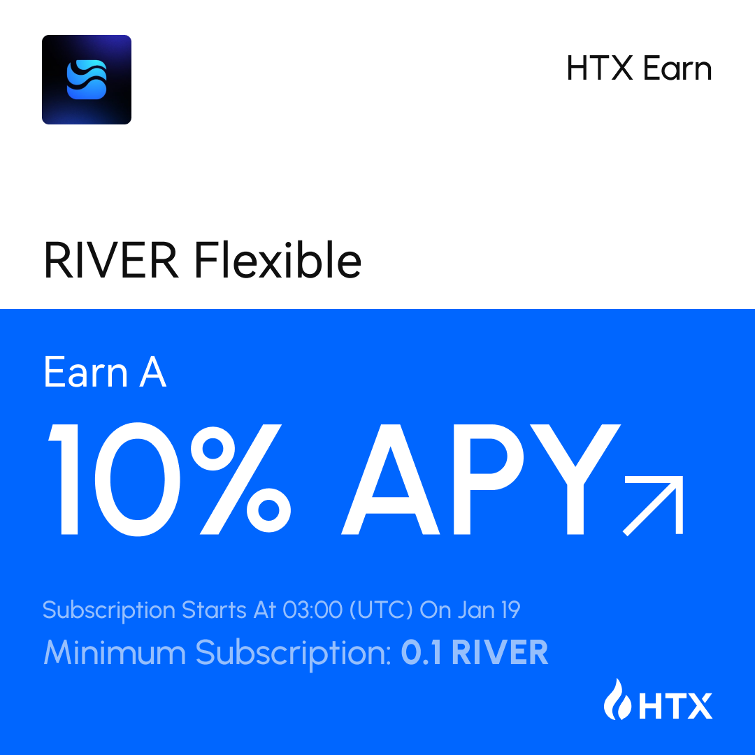 HTX_Global's tweet photo. New HTX Earn!

 $RIVER Flexible,
 ✅Earn up to 10% APY!
 Minimum subscription: 0.1 RIVER!

@RiverdotInc 

Earn Here ->https://t.co/FEITuRcCS7 https://t.co/l9ZiRDETmD