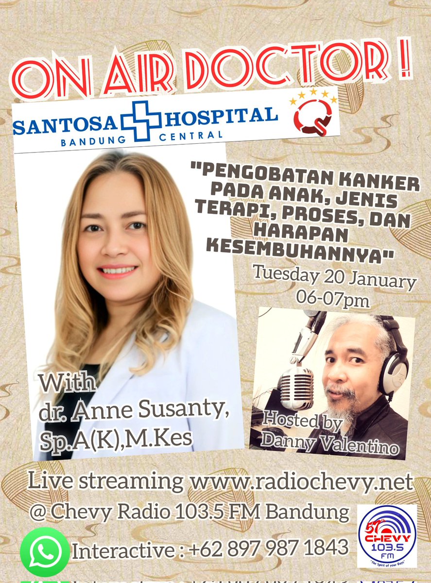 "DOCTOR.. DOCTOR !" Every Tuesday 06-07 pm @ Chevy Radio 103.5 FM #Bandung 📻🩺😊 live audio streaming radiochevy.net 📲📲
#anak #children #kanker #cancer #pengobatankanker #santosahospitalbandung