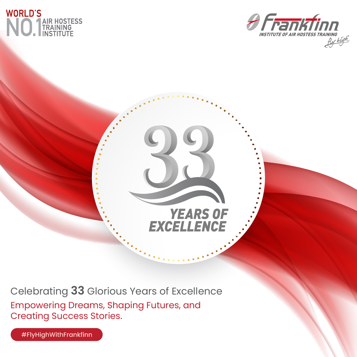 Celebrating 33 years of excellence, passion, and Fly High journey. ✈️🌟
A big thank you to everyone who has been part of this journey. We are also grateful to have been a part of Infinite Dreams.✨
Here’s to many more milestones ahead! 🎉

#Frankfinn #33Years #33YearsOfExcellence