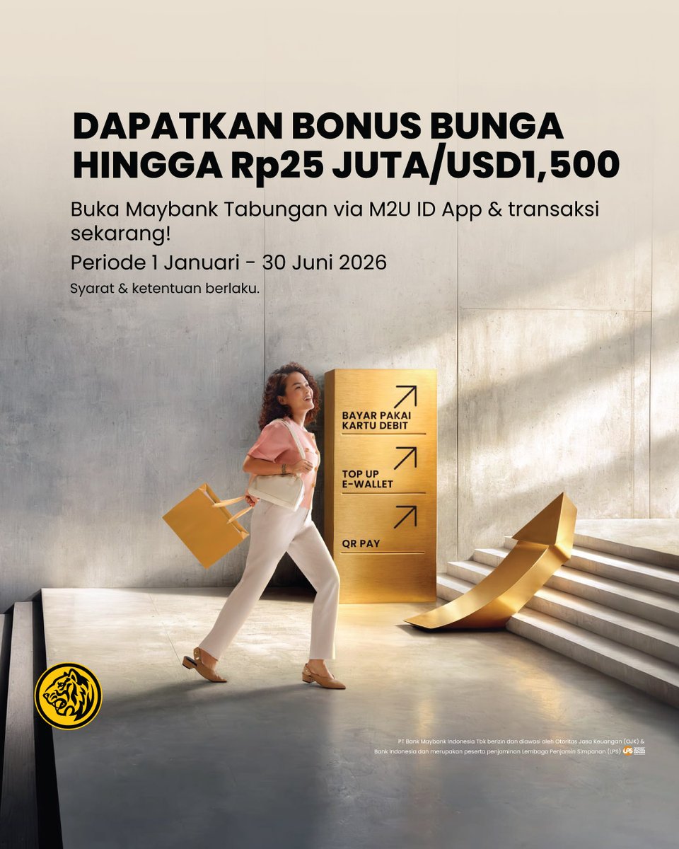 Raih bonus bunga hingga Rp25 juta atau USD1,500 setiap bulan!

Dapatkan dengan cara:

✅ Daftar melalui website Maybank.

✅ Jaga kenaikan saldo rata-rata min. Rp10 juta atau USD5,000

✅ Transaksi finansial min. 3x setiap bulan dengan Maybank Kartu Debit/M2U ID App (mobile