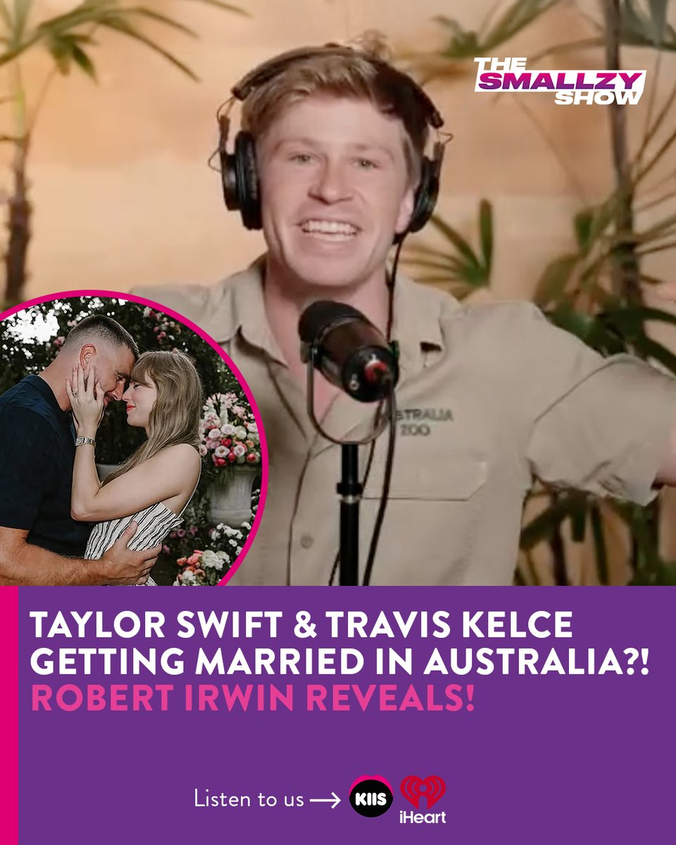 KIIS1065's tweet photo. Robert Irwin just gave a fresh update on the Taylor Swift &amp; Travis Kelce wedding invite 🎙💍 Find out here: https://t.co/r3NxSkqgIi https://t.co/NBjc0uz0wg