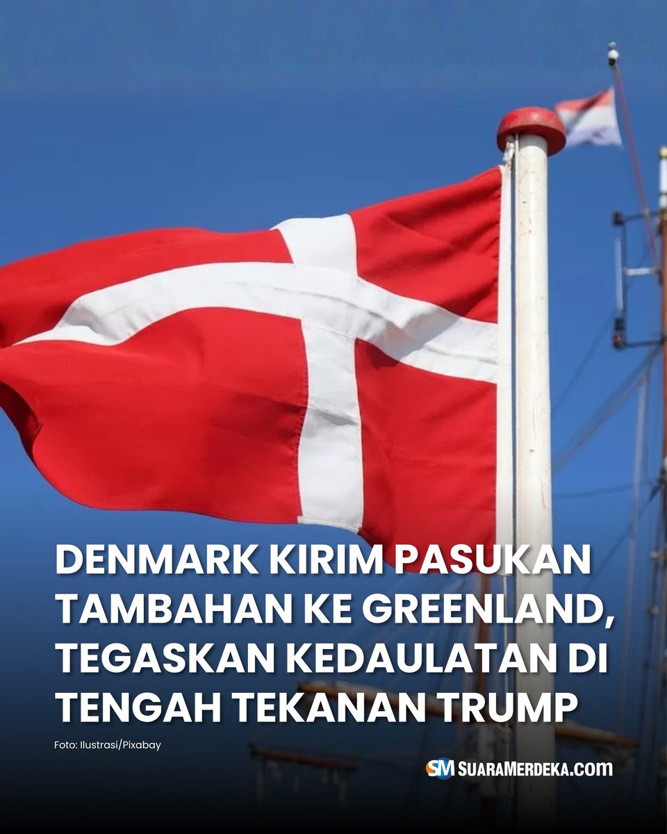 suaramerdeka's tweet photo. Denmark resmi mengirimkan pasukan tambahan ke Greenland menyusul pernyataan kontroversial Presiden Amerika Serikat Donald Trump yang secara terbuka mengisyaratkan keinginannya untuk mengambil alih wilayah otonom tersebut.

#suaramerdeka #denmark #pasukan #greenland #donaldtrump https://t.co/PkwC7Me3g9