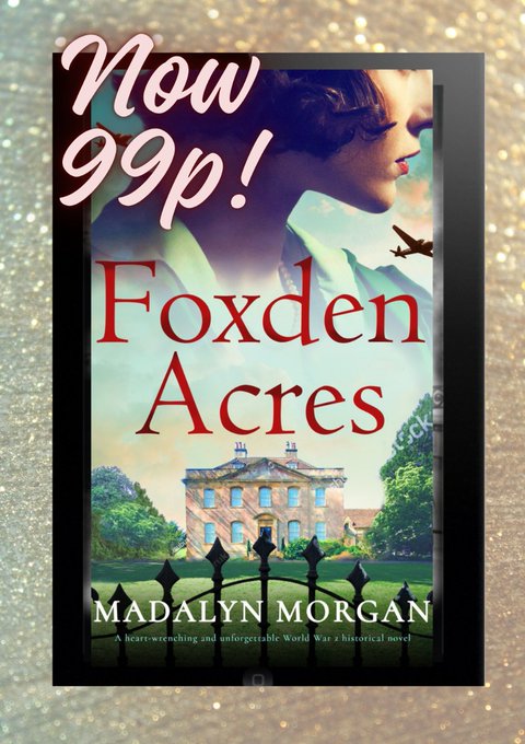 Still only £0.99p.
Best-selling novel, Foxden Acres, with 1.3 million pages read, by Madalyn Morgan, is still only £0.99p

“Recommended to fans of historical fiction who love drama.” #WW2 #RAF #landgirls

#Kindle #KindleUnlimited #paperback #audiobook 
At: geni.us/23-pp-two-am