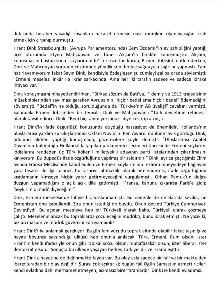 “Evet kendimi bir güvercinin ruh tedirginliği içinde görebilirim, ama biliyorum ki bu ülkede insanlar güvercinlere dokunmaz” demişti Hrant Dink.

Dün katledilişinin 19. yılıydı. 

2007 yılında lise öğrencisiyken onu anmak için yazdığım okul gazetesi yazım.

#BuradasınAhparig