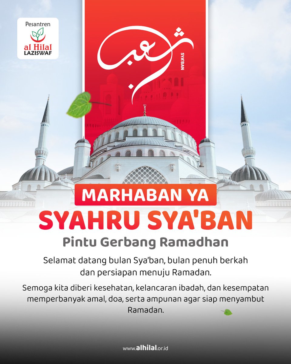 Laziswafalhilal's tweet image. Sya'ban, Gerbang Menuju Ramadhan 💚 

Marhaban ya Sya'ban... 

Semoga kita diberikan kesehatan, kelancaran ibadah, dan kesempatan untuk memperbanyak amal kebaikan, doa, serta ampunan. 

Semoga kita dipertemukan di bulan Ramadhan. Aamiin ya rabbal 'alaamiin 🤲🏻✨ 

#syaban
