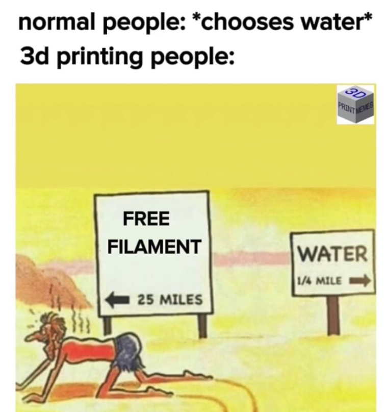 Sovol3d's tweet photo. Dying of thirst is temporary. Regretting a missed spool opportunity is forever.
My soul is 60% PLA, 30% PETG, and 10% questionable life choices.
#3DPrintingMeme #FilamentAddict #PrintLife #SendHelp #3dprinting #3dprinter https://t.co/HbJnjb9WHO