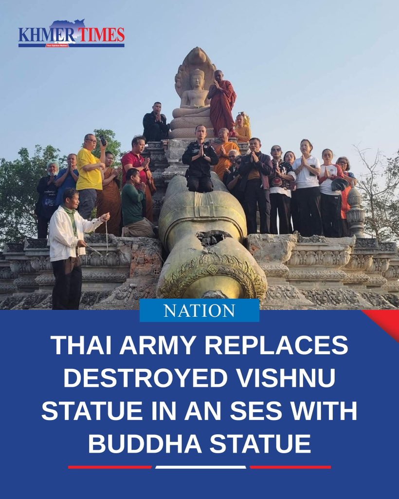 pheaktraneth's tweet photo. Cultural authorities and academics have hit out at the Thai military following reports of the demolition of a Lord Vishnu statue in the An Ses area of Preah Vihear province. The Hindu deity was reportedly razed by an excavator and replaced with a Buddha statue, an act experts have branded “blasphemous” and a threat to regional religious harmony.
#CulturalHeritage #ReligiousHarmony #Thailand #VishnuStatue #PreserveTradition #Blasphemy

Read more: https://t.co/wQjcb35rlb