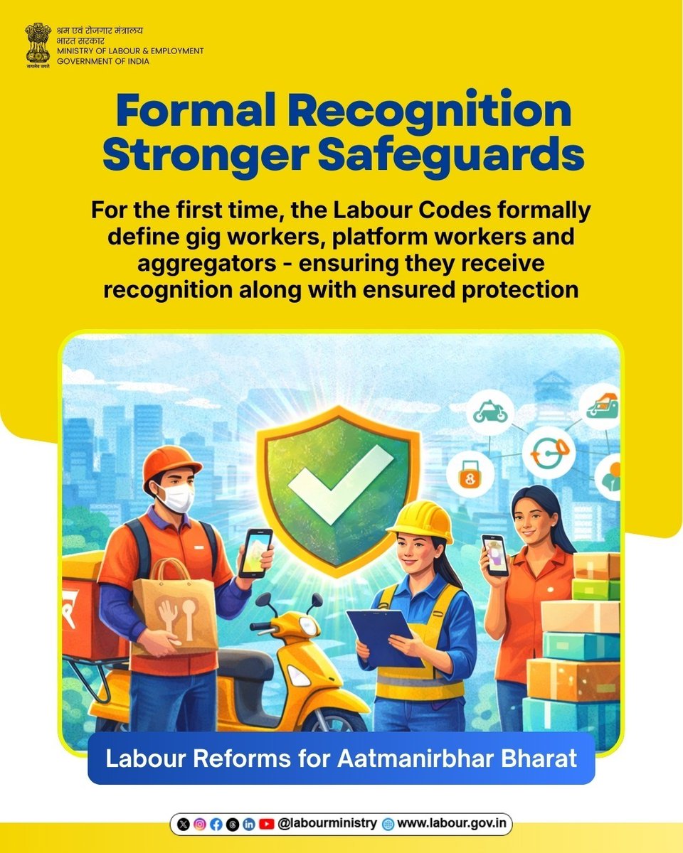 Under the Labour Reforms, gig workers, platform workers and aggregators receive formal recognition for the first time - strengthening protections and ensuring they are included in the social security framework.
#ShramevJayate