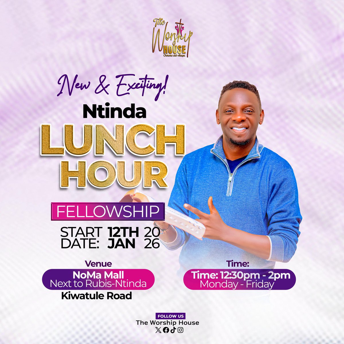 NEW $ EXCITING🙌🙌💃💃💃
Today at exactly 12:30p.m - 2:00p.m (English time), there is a *Lunch Hour @ Ntinda*, NoMa Hall opposite Kampala Independent Hospital 👆👆.

Kindly, purpose to attend. 

God bless you.🙏🙏🙏