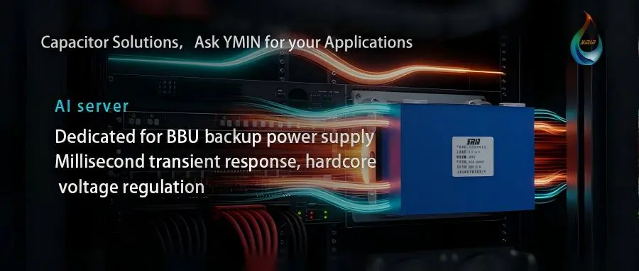 YMINcapacitor's tweet photo. ⚡ AI Server Rack BBUs Face Millisecond-Level Transient Power Gaps?
YMIN Hybrid Supercapacitor LiC BBU is the Ultimate Solution! 🚀
https://t.co/H3BYD7NpEC
#AIPowerSolution #HybridSupercapacitor #DataCenterReliability #YMIN #BBU https://t.co/VlcvcRMxTU