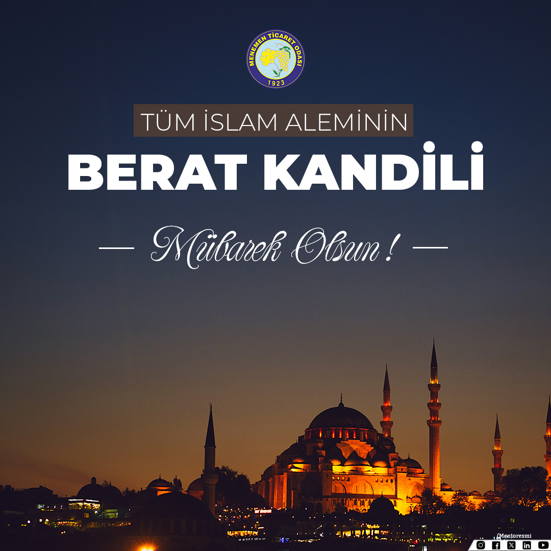 Gönüllerin merhametle dolduğu, kardeşlik ve dayanışma duygularının pekiştiği bu mübarek gecede; ülkemize ve tüm insanlığa barış ve huzur diliyoruz. Menemen iş dünyası ve tüm vatandaşlarımızın Berat Kandili'ni en içten dileklerimizle kutlarız.