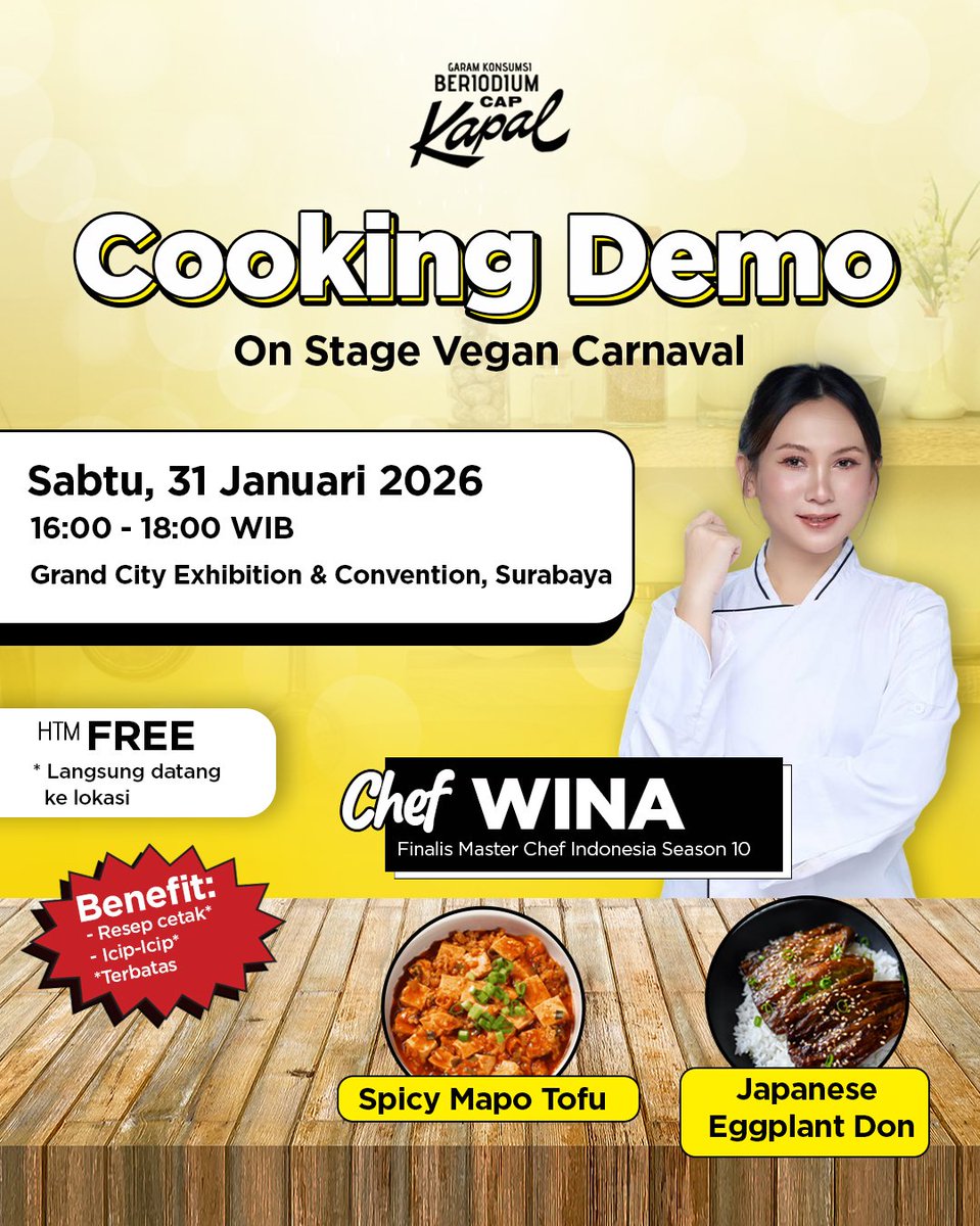 Datang ke Cooking Demo by Chef Wina &amp; Garam Cap Kapal di Vegan Carnaval 👩🏻‍🍳

FREE HTM
Langsung datang ke lokasi sesuai waktunya ya 📢

📍 On Stage - Grand City Convention &amp; Exhibition, Surabaya
📅 Sabtu, 31 Januari 2026
⏰ 16:00 – 18:00 WIB

Ada resep &amp; tester buat Kawan Kapal~ 😉