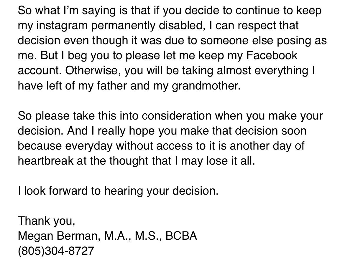 MeganBerman's tweet photo. @instagram PLEASE READ THIS! IT’S URGENT! I had sent your appeals email but continue to not get a response. I’m attaching photos of what the email contains. It is VERY important that you please read this as it’s about my insta being hacked by my ex &amp; the importance of my facebook https://t.co/W3PZARrTAv