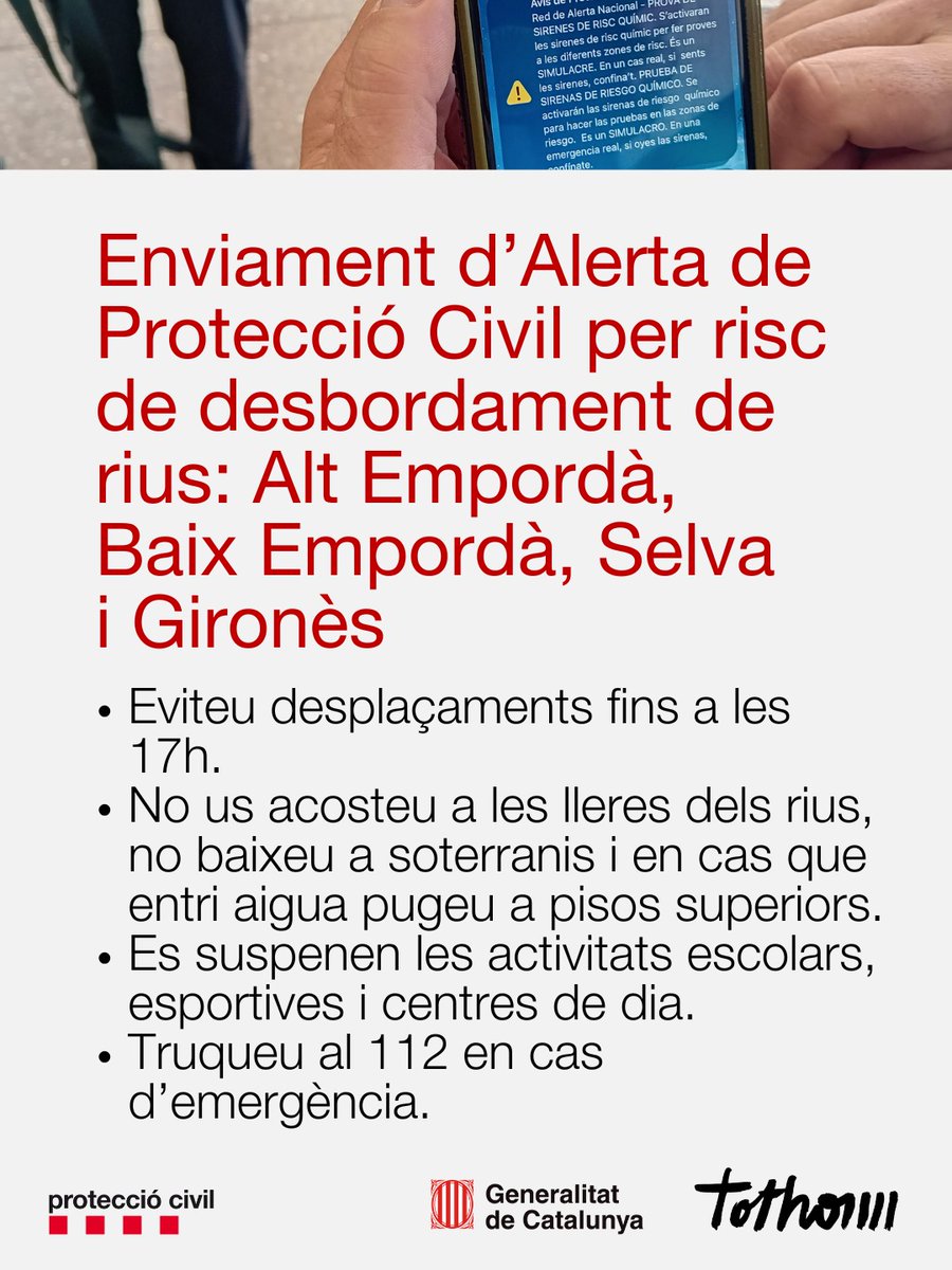 Enviem una
Alerta  de #ProteccióCivil  per risc d’inundacions per desbordament de rius a l’Alt i Baix Empordà, Selva i Gironès. Eviteu desplaçaments fins a les 17h. 

No us acosteu a les lleres dels rius, no baixeu a soterranis i si entra l'aigua pugeu a pisos superiors.