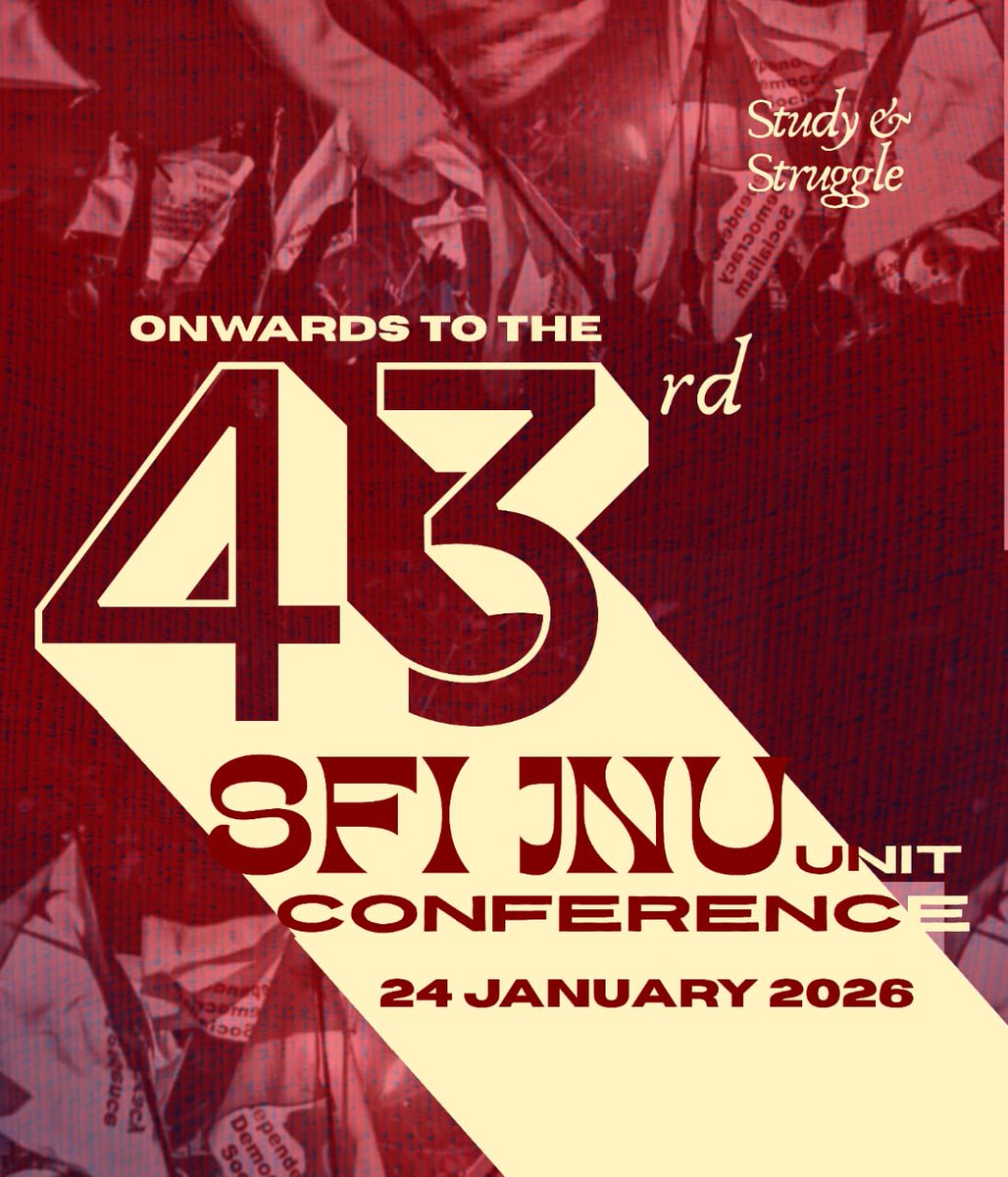 sfijnuunit's tweet photo. Onwards We March ✊

Onwards to the 
43rd
SFI JNU UNIT
CONFERENCE

Date : 24th January, 2026

Study &amp; Struggle Long Live!
Independence, Democracy, Socialism Zindabad!
                 https://t.co/MMYbchfjJV https://t.co/kat7p4JJ4K