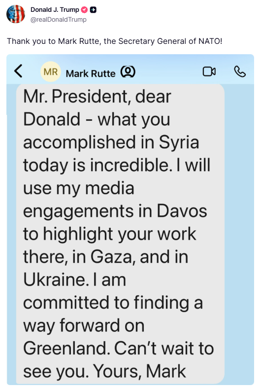 clashreport's tweet image. Trump posts a private text message from NATO chief Mark Rutte.

“I will use my media engagements in Davos to highlight your work…”