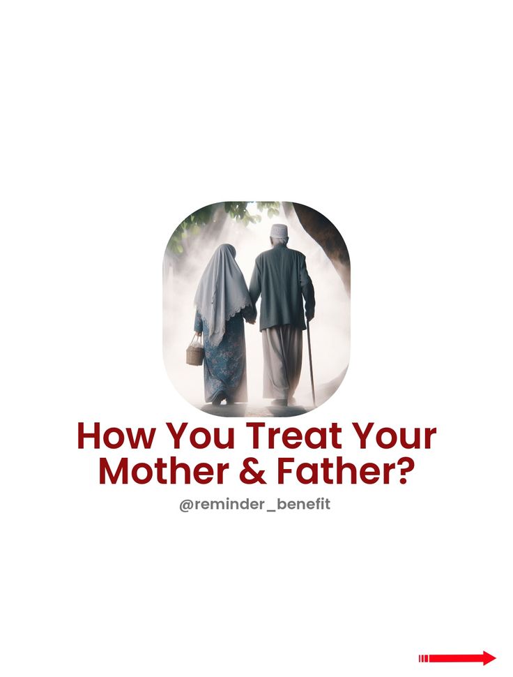 HOW TO TREAT YOUR PARENTS.

-Thread-
