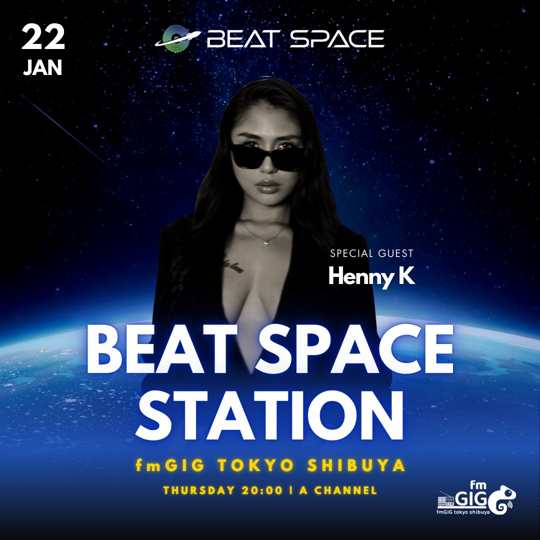 1/22(木)20:00〜
fmGIG TOKYO渋谷ステーション Aチャンネル
ラジオ番組 "BEAT SPACE STATION" 放送！

ゲストには、注目の新鋭フィメールラッパー Henny Kが先週に引き続き登場！
<a href="/Kikihenny/">Henny K</a> 
 
▶︎視聴はこちら
fm-gig.net