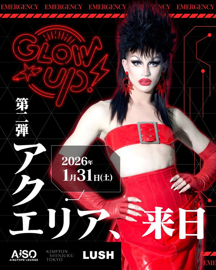 GLOWUP_TOKYO's tweet image. いよいよ来週末! GLOW UP! vol.2❤️
Rupaul's Dragrace s10 winner Aquaria in TOKYO🔥

📅 2026/1/31(sat) OPEN 22:00
 📷 AiSOTOPE LOUNGE 
👉前売り: livepocket.jp/e/glowup02
M&amp;amp;G、バックステージツアーは前売り限定!

[当日チケット]
DOOR ￥5,000(1D)
SNS割 ￥4,800(1D)
遅割(2:00~) ￥3,500