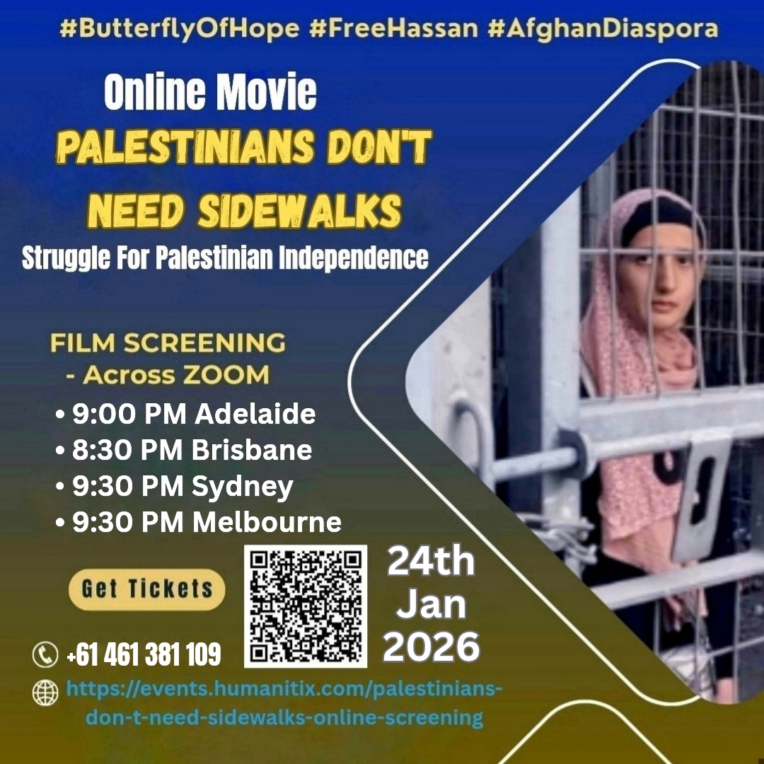 ONLINE screening: #PalestiniansDontNeedSidewalks Sat, 23rd Nov 9 PM Adelaide time. This is 9.30 in Melbourne &amp; Sydney &amp; 8.30 in Brisbane. It will b followed by a Q &amp; A . Cost: $10 for adults.
Tickets: events.humanitix.com/palestinians-d… #PalestiniansDontNeedSidewalks #ButterflyOfHope