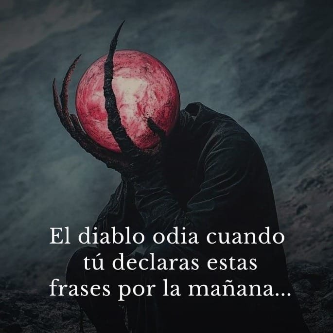 El Diablo odia cuando Tú declaras...

... estas frases por la mañana 🧵