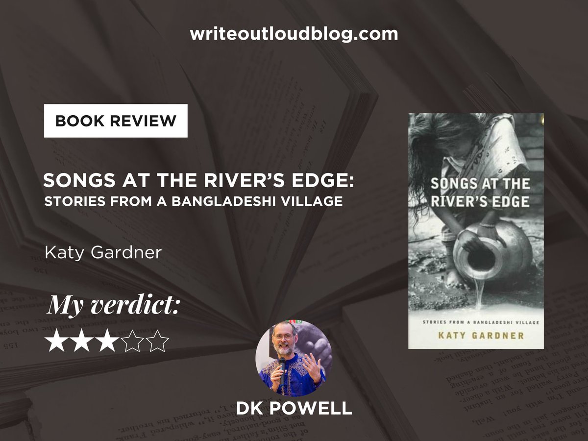 "Songs At the River’s Edge" by Katy Gardner offers some accurate observations of Bangladesh, but for me it felt distant and disconnected, missing the warmth and depth of the country and relying too much on familiar stereotypes. Full review:
writeoutloudblog.com/2016/01/01/boo…