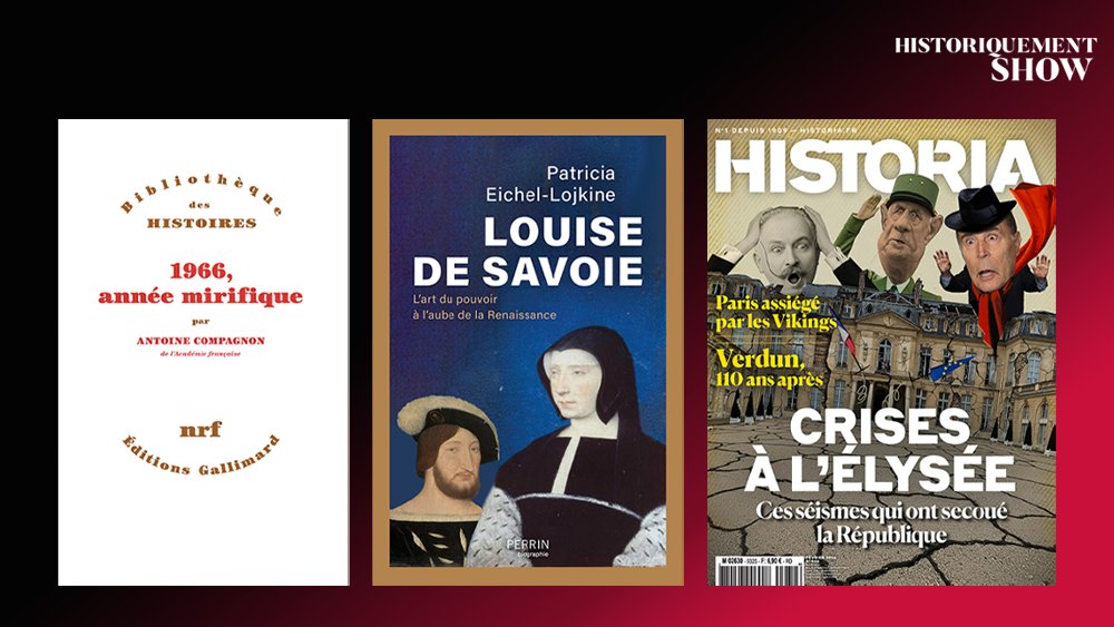 📢 Samedi à 20h dans #historiquementshow, <a href="/jchribuisson/">J-Christophe Buisson</a> reçoit <a href="/enoitan/">Antoine Compagnon</a> pour « 1966, année mirifique » <a href="/Gallimard/">Gallimard</a> et Patricia Eichel-Lojkine pour « Louise de Savoie » <a href="/EditionsPerrin/">Editions Perrin</a>. <a href="/EricPincas/">Pincas Eric</a> @Historiamag présente le dossier du mois : « Crises à l’Élysée ».