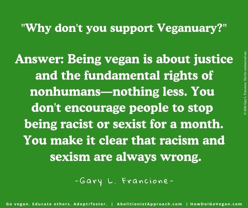 AbolitionistApproach.com
HowDoIGoVegan.com

More on why Veganuary is a very bad idea: facebook.com/share/p/1HL1th…