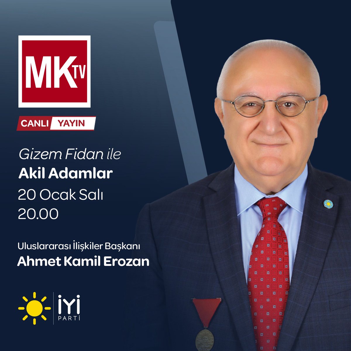 Uluslararası İlişkiler Başkanımız Sayın Ahmet Kamil Erozan <a href="/Ahmet_Erozan/">Ahmet Erozan</a>;

🗓 20 Ocak Salı (bugün)
⏰ 20.00'de 
📺 MK TV'de

Gizem Fidan ile #AkilAdamlar programına konuk oluyor.

Sizleri de ekran başına bekliyoruz.👍🏻