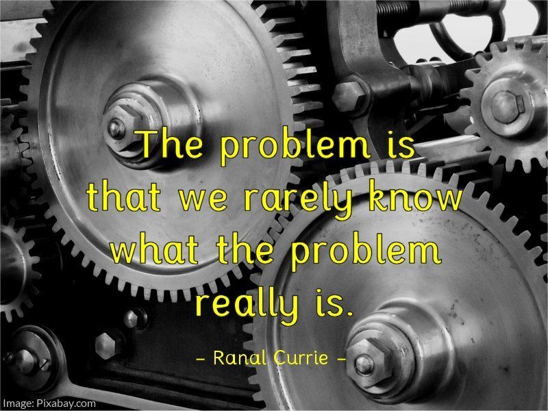 Ranal55's tweet image. The problem is that we rarely know what the problem really is.
 
#quote #quotesmith55 #problems #TuesdayTreasure