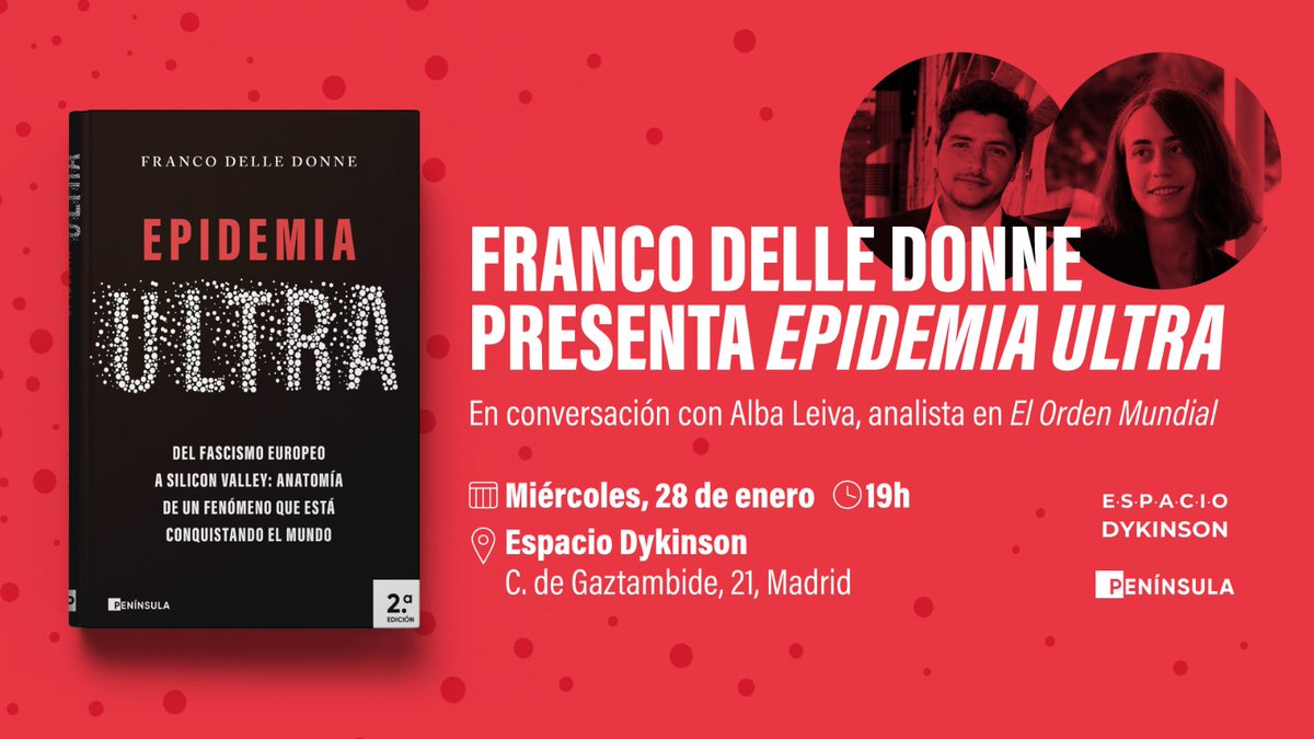 🎙️ Presentación de 'Epidemia ultra', de <a href="/fdelledonne/">Franco Delle Donne</a>, el próximo miércoles, 28 de enero, en Madrid. El encuentro será a las 19.00 h en el Espacio Dykinson [<a href="/dykinsonlibros/">Librería - Editorial Dykinson 📚</a>]. Acompañará al autor la analista de @elordenmundial <a href="/albaleiva97/">Alba Leiva</a>⬇️⬇️ planetadelibros.com/libro-epidemia…