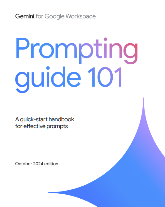 Google tarafından yayınlanan "Prompting Guide 101" dökümanına linkten ulaşabilirsiniz.