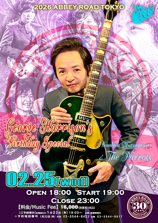 AbbeyRoad_tokyo's tweet image. The Parrots; George Harrison's Birthday Special 2026
Wednsday 25th FEB. 2026

ザ・パロッツ; ジョージ・ハリスン・バースデー・スペシャル
2月25日(水)

#beatlestribute #GeorgeHarrisonTribute #AbbeyRoadTokyo #アビーロード六本木 @TheparrotsJP