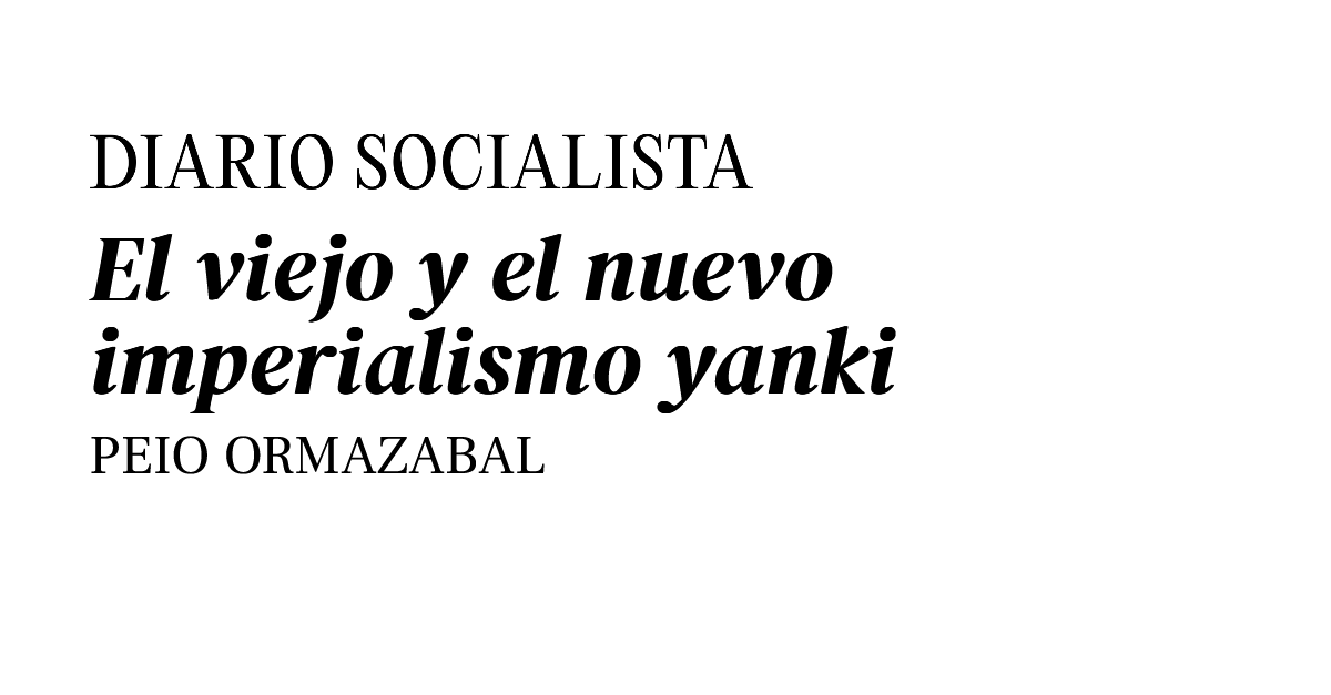 DSocialista_'s tweet image. 𝐎𝐏𝐈𝐍𝐈Ó𝐍 | 𝐄𝐥 𝐯𝐢𝐞𝐣𝐨 𝐲 𝐞𝐥 𝐧𝐮𝐞𝐯𝐨 𝐢𝐦𝐩𝐞𝐫𝐢𝐚𝐥𝐢𝐬𝐦𝐨 𝐲𝐚𝐧𝐤𝐢

✍🏼 Escribe @OrmazabalPeio sobre la
política internacional del gobierno de Trump.

➡️diariosocialista.net/2026/01/20/el-…