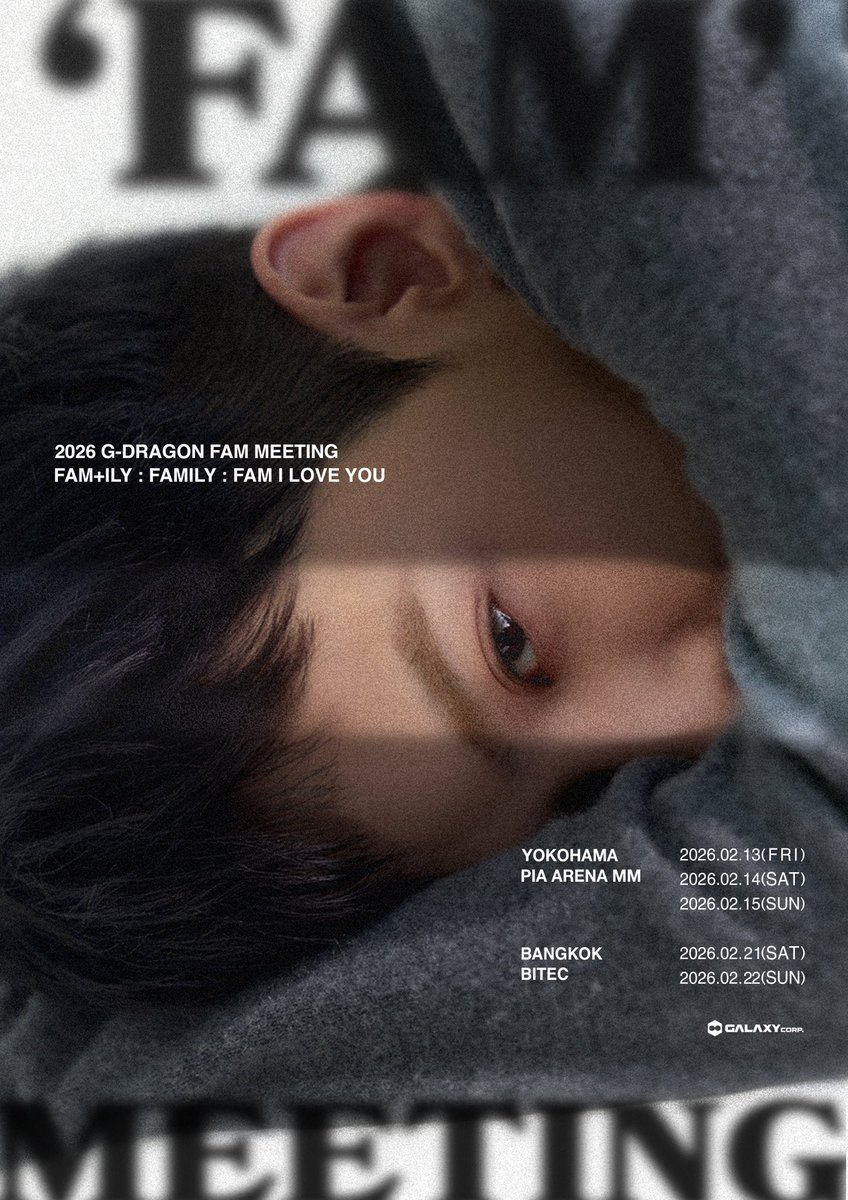 2026 G-DRAGON 'FAM' MEETING [FAM+ILY : FAMILY : FAM I LOVE YOU