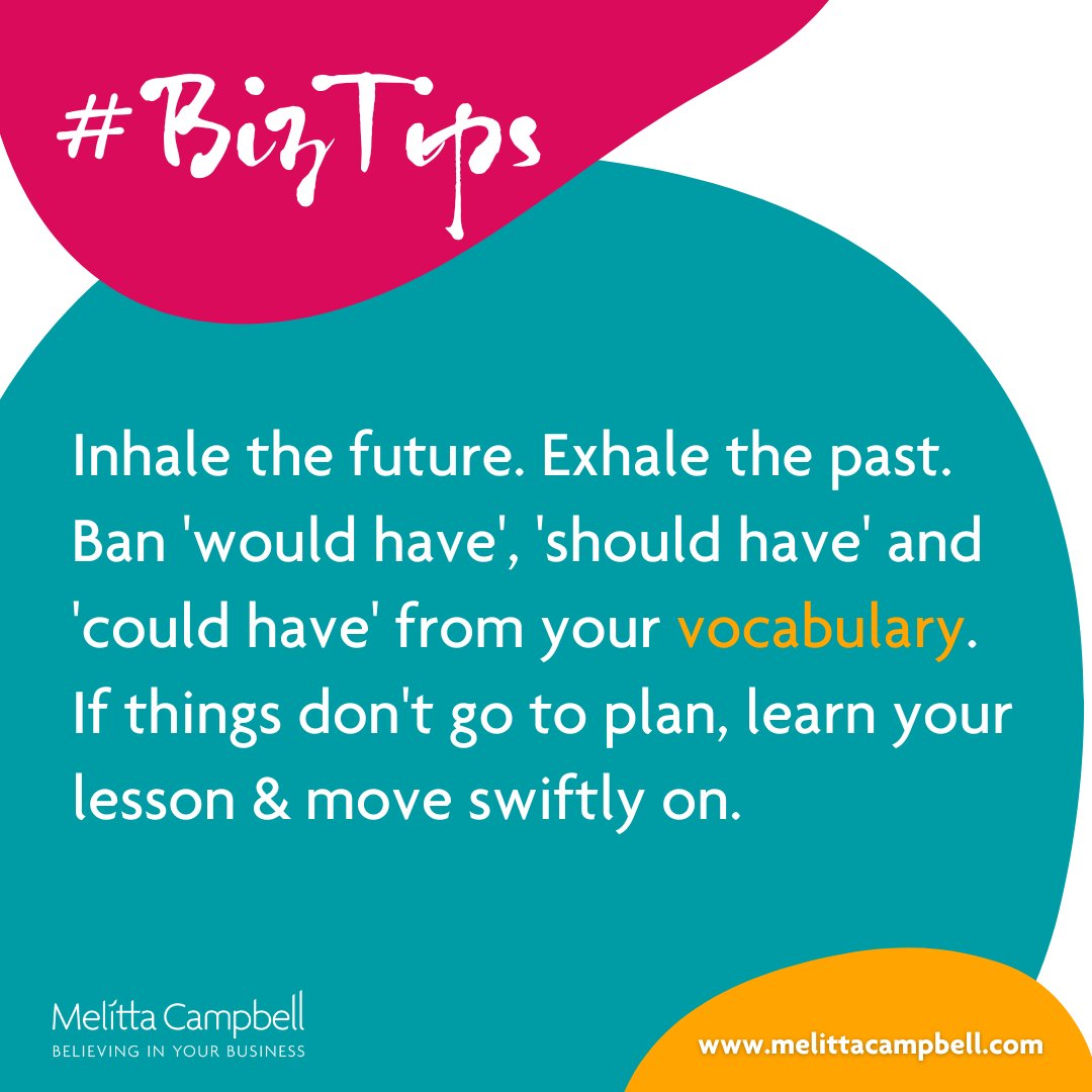 ShyGirlBooks's tweet image. Inhale the future. Exhale the past.
Ban 'would have', 'should have' and 'could have' from your vocabulary.
If things don't go to plan, learn your lesson &amp;amp; move swiftly on.
.
#bizTips #TuesdayTips #advice #businesstips #businesssuccess