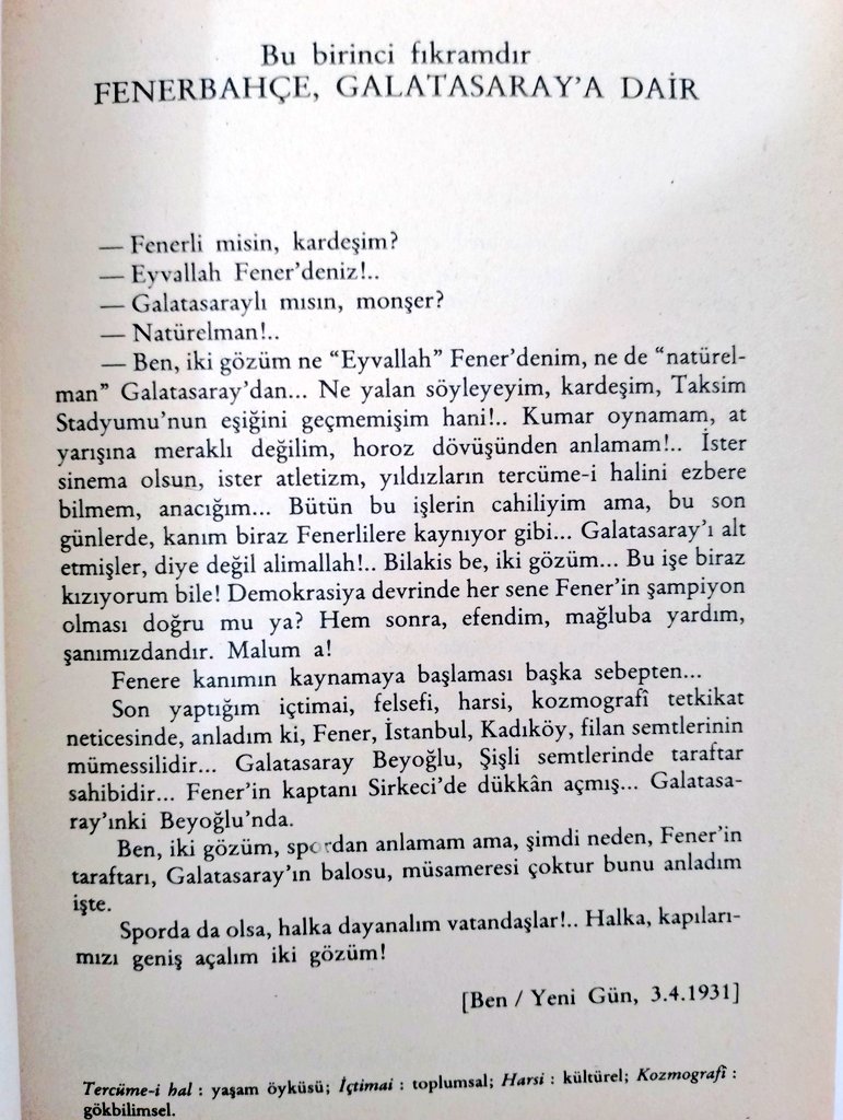 nazım hikmet fenerbahçe'yi halk takımı olarak görüp onu desteklemek lazım diyor:

"fenere kanımın kaynaması başka sebepten..."