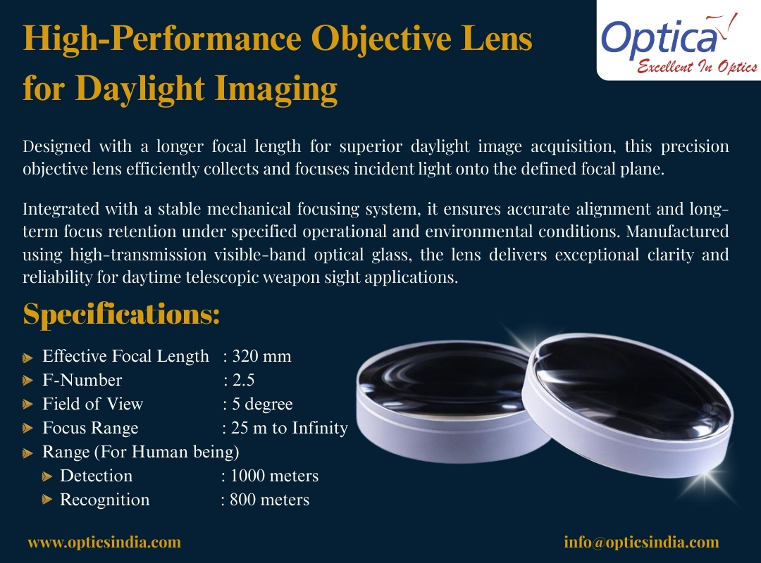 🔍 High-performance 320 mm objective lens engineered for precision daylight imaging, delivering superior clarity, stability, and reliability for advanced telescopic sight applications.

#PrecisionOptics #ObjectiveLens #DaylightImaging #OpticalEngineering #HighPerformanceOptics
