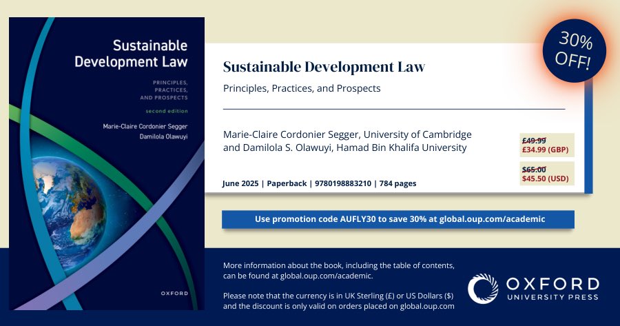 ASSELLMU's tweet image. DISCOUNT:  Very timely and important text for teaching and research on Sustainable Development Law: Principles, Practices and Prospects (@OUPAcademic 2025) by Prof Dr Marie Claire Cordonier-Segger and Prof. Damilola S. Olawuyi, SAN, FCIArb @dsolawuyi 

global.oup.com/academic/produ…