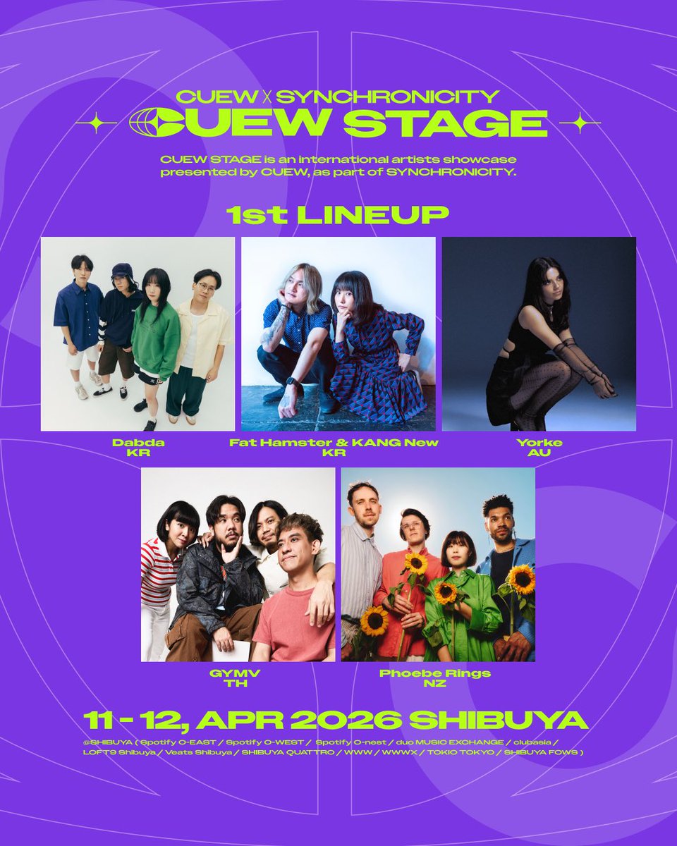 🌐 Announcing the First Lineup of CUEW Showcase &amp; Conference 2026! 🌐

April 11 (Sat)
🇰🇷 Dabda (KR)
🇦🇺 Yorke (AU)
🇹🇭 GYMV (TH)

April 12 (Sun)
🇰🇷 Fat Hamster &amp; KANG New (KR)
🇳🇿 Phoebe Rings (NZ)

✦ CUEW Showcase &amp; Conference
✦ April 9–12, 2026 / Shibuya
cuew.jp