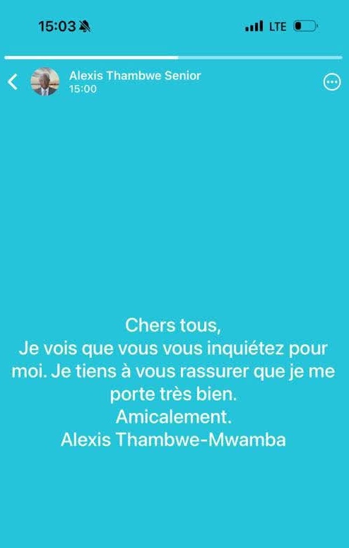ebalemozindo's tweet photo. #RDC: #DEMENTI.
Sur son statut whatsapp, le sénateur honoraire Alexis #thambwe #mwamba dement son arrestation et rassure qu'il se porte bien. https://t.co/zwaI3XpHRY